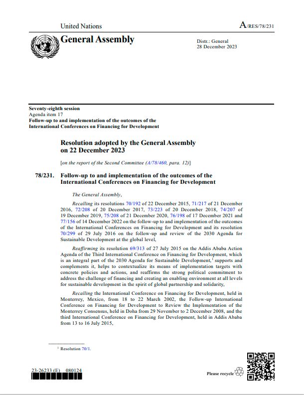 General Assembly resolution 78/231, “Follow-up to and implementation of the outcomes of the International Conferences on Financing for Development” adopted by the General Assembly on 22 December 2023