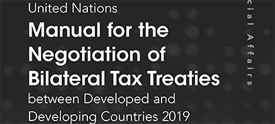 Cover of the United Nations Manual for the Negotiation of Bilateral Tax Treaties Between Developed and Developing Countries