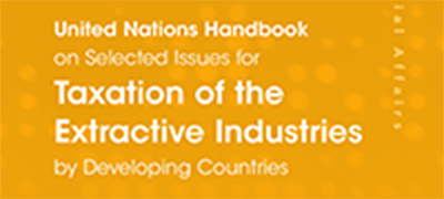 Cover of the United Nations Handbook on Selected Issues for Taxation of the Extractive Industries by Developing Countries