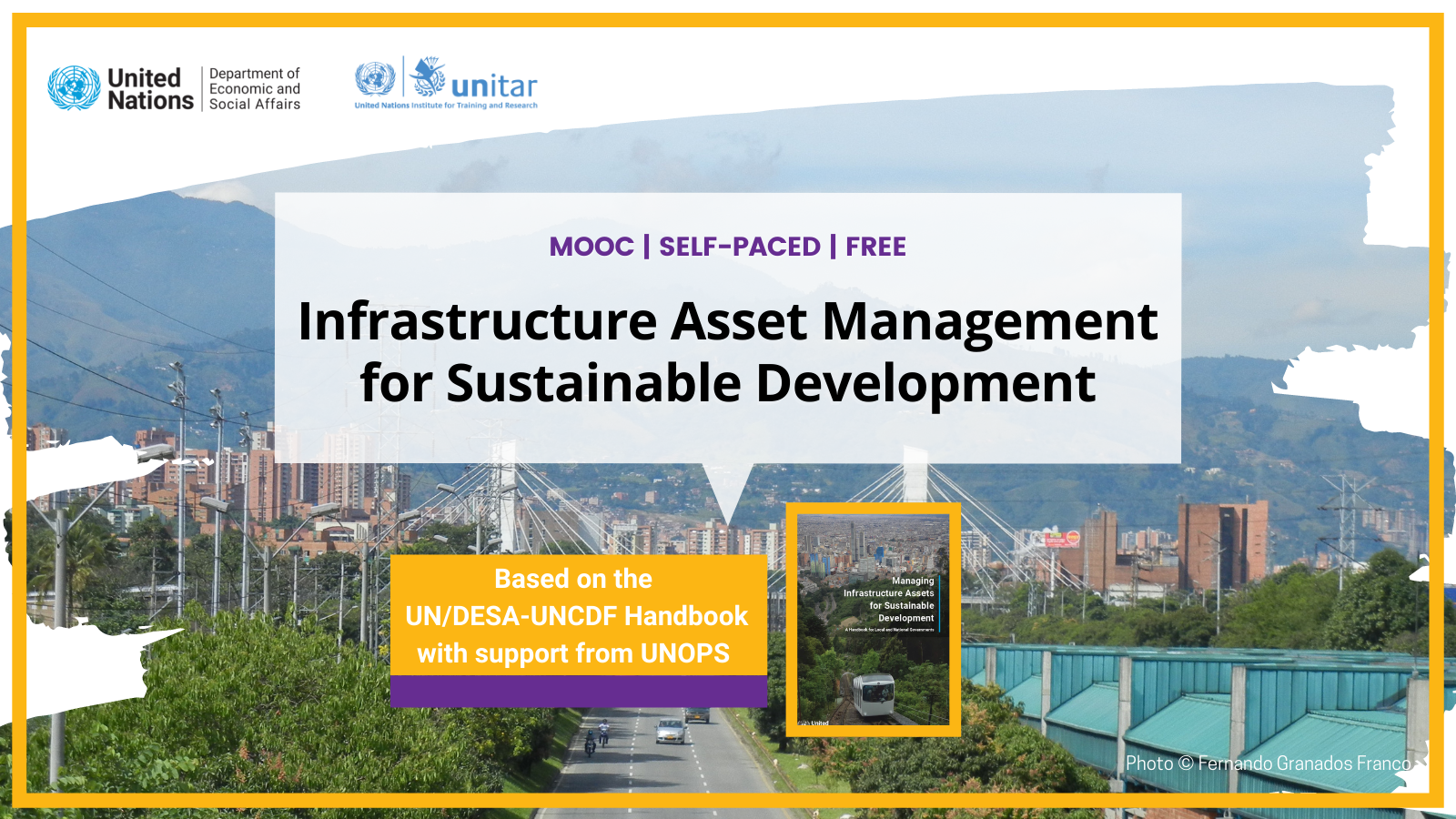 Visual card for the Massive Open Online Course on Infrastructure Asset Management by UN DESA and UNITAR, based on the UN Handbook for asset management.